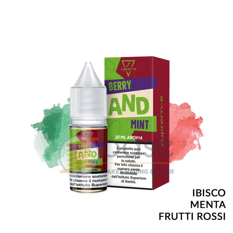BERRY AND MINT AROMA AND SUPREM-E - Fruttati